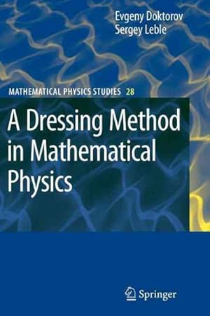 Bild des Verkufers fr Dressing Method in Mathematical Physics zum Verkauf von GreatBookPrices