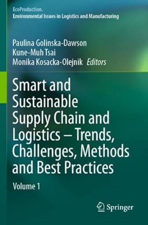 Immagine del venditore per Smart and Sustainable Supply Chain and Logistics : Trends, Challenges, Methods and Best Practices venduto da GreatBookPrices