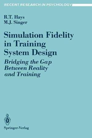 Seller image for Simulation Fidelity in Training System Design : Bridging the Gap Between Reality and Training for sale by GreatBookPrices