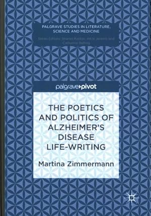 Seller image for Poetics and Politics of Alzheimer?s Disease Life-Writing for sale by GreatBookPrices