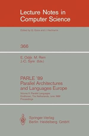 Seller image for Parle '89 - Parallel Architectures and Languages Europe : Parallel Languages, Eindhoven, the Netherlands, June 12-16, 1989; Proceedings for sale by GreatBookPrices
