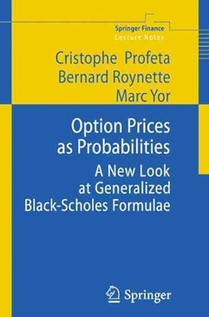 Immagine del venditore per Option Prices As Probabilities : A New Look at Generalized Black-Scholes Formulae venduto da GreatBookPrices
