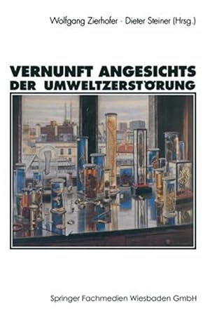 Immagine del venditore per Vernunft Angesichts Der Umweltzerstrung -Language: german venduto da GreatBookPrices