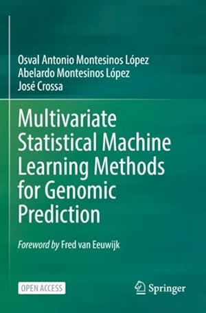 Immagine del venditore per Multivariate Statistical Machine Learning Methods for Genomic Prediction venduto da GreatBookPrices