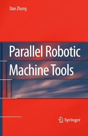Imagen del vendedor de Parallel Robotic Machine Tools a la venta por GreatBookPrices