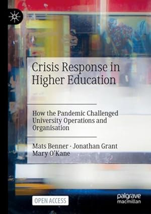 Seller image for Crisis Response in Higher Education : How the Pandemic Challenged University Operations and Organisation for sale by GreatBookPrices