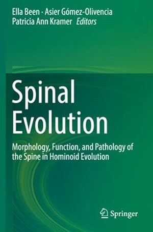 Bild des Verkufers fr Spinal Evolution : Morphology, Function, and Pathology of the Spine in Hominoid Evolution zum Verkauf von GreatBookPrices