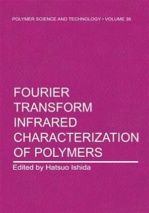 Seller image for Fourier Transform Infrared Characterization of Polymers for sale by GreatBookPrices