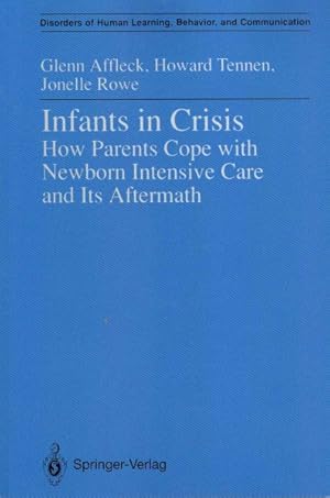 Imagen del vendedor de Infants in Crisis : How Parents Cope With Newborn Intensive Care and Its Aftermath a la venta por GreatBookPrices
