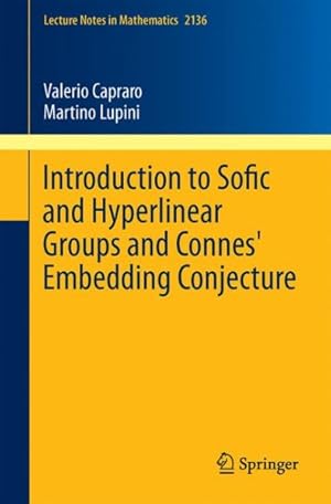 Image du vendeur pour Introduction to Sofic and Hyperlinear Groups and Connes' Embedding Conjecture mis en vente par GreatBookPrices