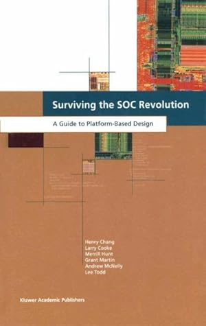 Seller image for Surviving the Soc Revolution : A Guide to Platform-Based Design for sale by GreatBookPrices