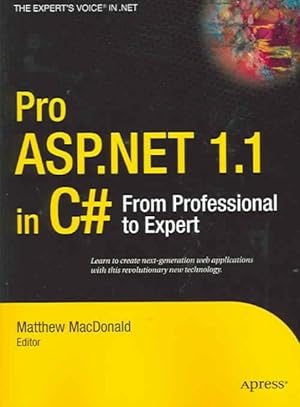 Immagine del venditore per Pro ASP.Net 1.1 in C# : From Professional to Expert venduto da GreatBookPrices