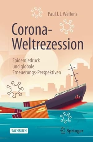 Seller image for Corona-weltrezession : Epidemiedruck Und Globale Erneuerungs-perspektiven -Language: german for sale by GreatBookPrices