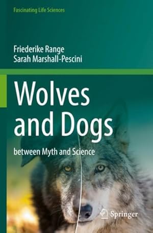 Seller image for Wolves and Dogs : Between Myth and Science for sale by GreatBookPrices
