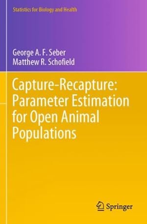 Seller image for Capture-recapture : Parameter Estimation for Open Animal Populations for sale by GreatBookPrices