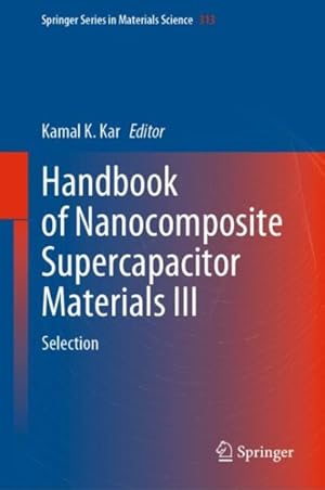 Seller image for Handbook of Nanocomposite Supercapacitor Materials III : Selection for sale by GreatBookPrices
