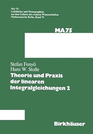 Immagine del venditore per Theorie Und Praxis Der Linearen Integralgleichungen 2 -Language: german venduto da GreatBookPrices