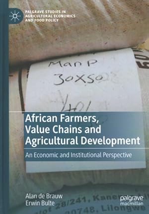 Seller image for African Farmers, Value Chains and Agricultural Development : An Economic and Institutional Perspective for sale by GreatBookPrices