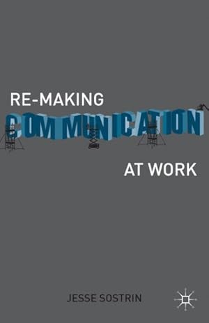 Immagine del venditore per Re-Making Communication at Work venduto da GreatBookPrices