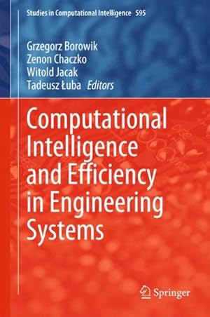 Bild des Verkufers fr Computational Intelligence and Efficiency in Engineering Systems zum Verkauf von GreatBookPrices