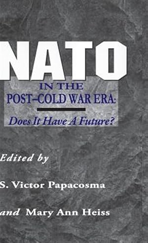 Imagen del vendedor de NATO in the Post-Cold War Era : Does It Have a Future? a la venta por GreatBookPrices
