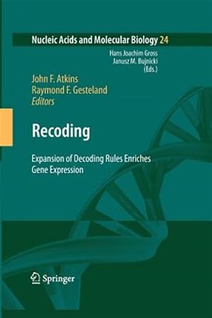 Imagen del vendedor de Recoding : Expansion of Decoding Rules Enriches Gene Expression a la venta por GreatBookPrices