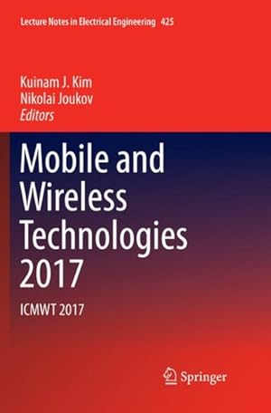Seller image for Mobile and Wireless Technologies 2017 : Icmwt 2017 for sale by GreatBookPrices