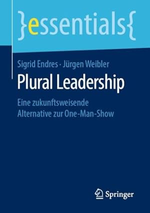 Seller image for Plural Leadership : Eine Zukunftsweisende Alternative Zur One-man-show -Language: german for sale by GreatBookPrices
