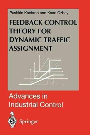 Seller image for Feedback Control Theory for Dynamic Traffic Assignment for sale by GreatBookPrices