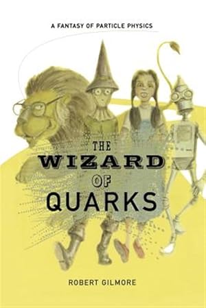 Seller image for Wizard of Quarks : A Fantasy of Particle Physics for sale by GreatBookPrices