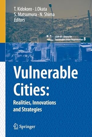 Bild des Verkufers fr Vulnerable Cities : Realities, Innovations and Strategies zum Verkauf von GreatBookPrices