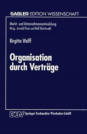 Seller image for Organisation Durch Vertrge : Koordination Und Motivation in Unternehmen -Language: german for sale by GreatBookPrices