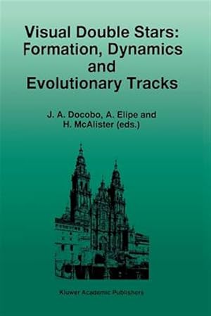 Seller image for Visual Double Stars : Formation, Dynamics and Evolutionary Tracks for sale by GreatBookPrices
