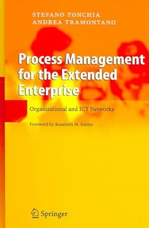 Seller image for Process Management For The Extended Enterprise : Organizational and ICT Networks for sale by GreatBookPrices