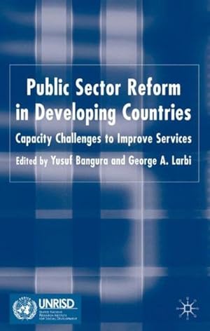 Seller image for Public Sector Reform in Developing Countries : Capacity Challenges to Improve Services for sale by GreatBookPrices