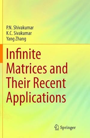 Bild des Verkufers fr Infinite Matrices and Their Recent Applications zum Verkauf von GreatBookPrices