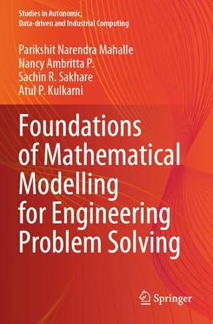 Bild des Verkufers fr Foundations of Mathematical Modelling for Engineering Problem Solving zum Verkauf von GreatBookPrices