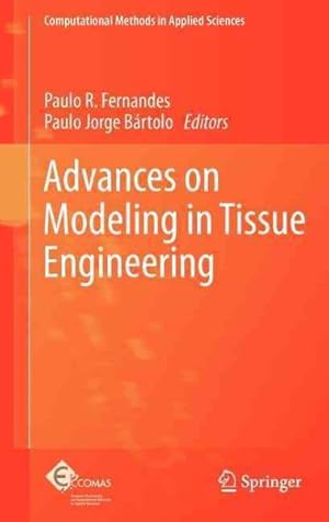 Seller image for Advances on Modeling in Tissue Engineering for sale by GreatBookPrices
