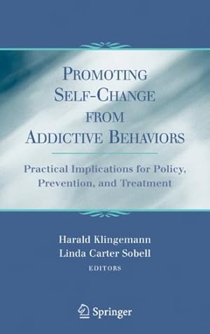 Seller image for Promoting Self-Change from Addictive Behaviors : Practical Implications for Policy, Prevention, and Treatment for sale by GreatBookPrices