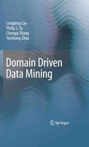 Seller image for Domain Driven Data Mining for sale by GreatBookPrices