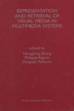 Image du vendeur pour Representation and Retrieval of Visual Media in Multimedia Systems mis en vente par GreatBookPrices