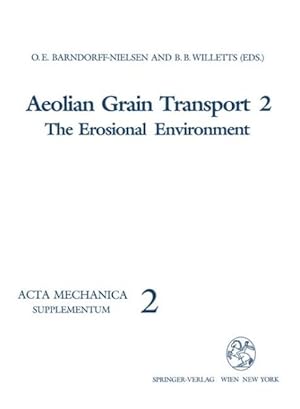 Bild des Verkufers fr Aeolian Grain Transport : The Erosional Environment zum Verkauf von GreatBookPrices