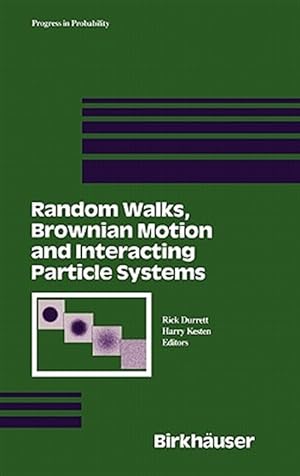 Image du vendeur pour Random Walks, Brownian Motion, and Interacting Particle Systems mis en vente par GreatBookPrices