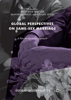 Immagine del venditore per Global Perspectives on Same-sex Marriage : A Neo-institutional Approach venduto da GreatBookPrices