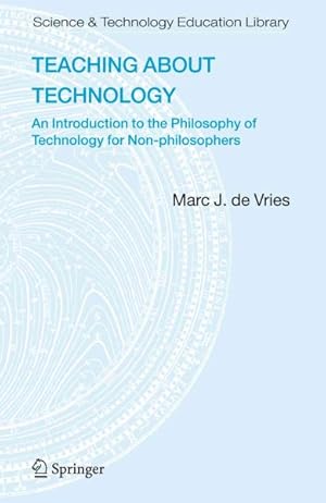 Bild des Verkufers fr Teaching About Technology : An Introduction to the Philosophy of Technology for Non-philosophers zum Verkauf von GreatBookPrices