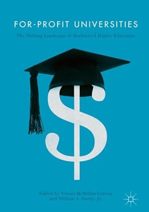Seller image for For-Profit Universities : The Shifting Landscape of Marketized Higher Education for sale by GreatBookPrices