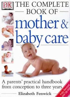 Seller image for DK Complete Book of Mother and Baby Care (The) for sale by WeBuyBooks