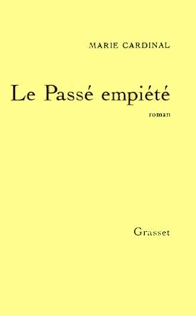 Seller image for Le passe empiete for sale by Dmons et Merveilles