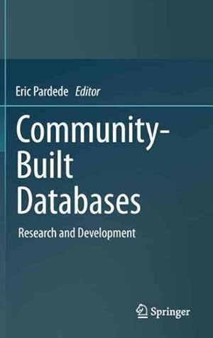 Seller image for Community-Built Databases : Research and Development for sale by GreatBookPrices