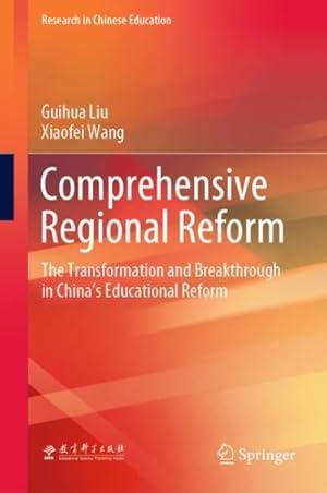 Seller image for Comprehensive Regional Reform : The Transformation and Breakthrough in China?s Educational Reform for sale by GreatBookPrices